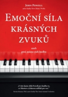 EMOČNÍ SÍLA KRÁSNÝCH ZVUKŮ ANEB PROČ MÁME RÁDI HUDBU