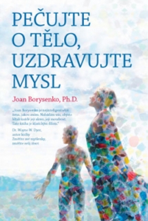 PEČUJTE O TĚLO,UZDRAVUJTE MYSL