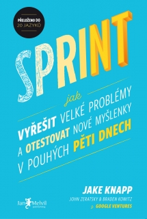 SPRINT   JAK VYŘEŠIT VELKÉ PROBLÉMY A OTESTOVAT NOVÉ...