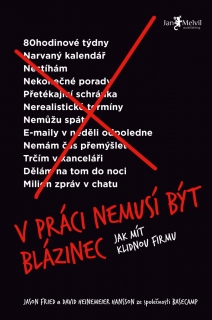 V PRÁCI NEMUSÍ BÝT BLÁZINEC JAK MÍT KLIDNOU FIRMU