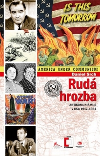 RUDÁ HROZBA   ANTIKUMUNISMUS V USA 1917-1954  MAGNETKA 41