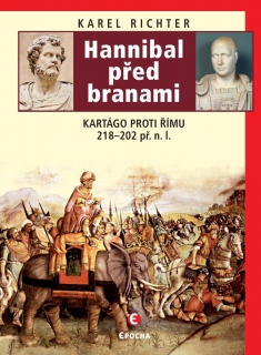 HANNIBAL PŘED BRANAMI-2.VYD. POLOZAPOMENUTÉ VÁLKY