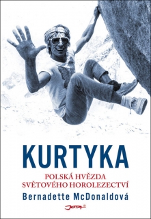 KURTYKA (POLSKÁ HVĚZDA SVĚTOVÉHO HOROLEZECTVÍ)