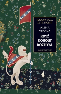 KDYŽ KOHOUT DOZPÍVAL 1 RODOVÁ SÁGA ZE 17