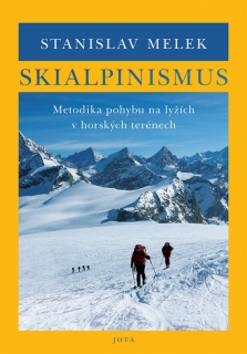 SKIALPINISMUS - HORSKÉ LYŽOVÁNÍ