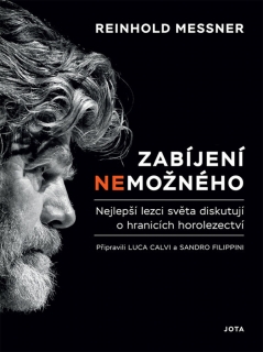 ZABÍJENÍ NEMOŽNÉHO - NEJLEPŠÍ LEZCI SVĚT