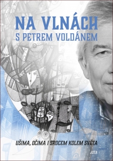 NA VLNÁCH S PETREM VOLDÁNEM - UŠIMA, OČI