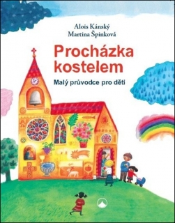 PROCHÁZKA KOSTELEM - MALÝ PRŮVODCE PRO D