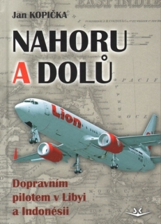NAHORU A DOLŮ DOPRAVNÍM PILOTEM V LIBYI A INDONÉSII