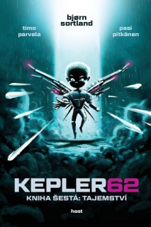 KEPLER62: TAJEMSTVÍ. KNIHA ŠESTÁ