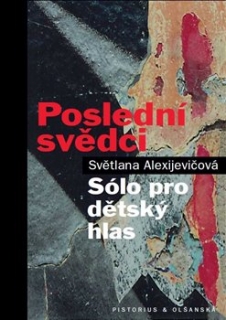 POSLEDNÍ SVĚDCI SÓLO PRO DĚTSKÝ HLAS