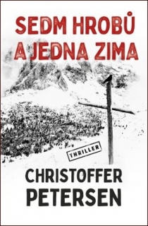 SEDM HROBŮ A JEDNA ZIMA 1 GRÓNSKÁ TRILOGIE