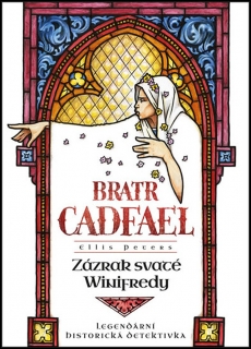 ZÁZRAK SVATÉ WINIFREDY 1 PŘÍPADY BRATRA GADFAELA