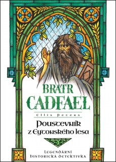 POUSTEVNÍK Z EYTONSKÉHO LESA 14 BRATR GADFAEL