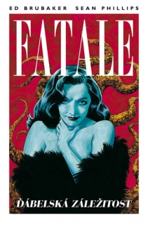 FATALE 2-ĎÁBELSKÁ ZÁLEŽITOST