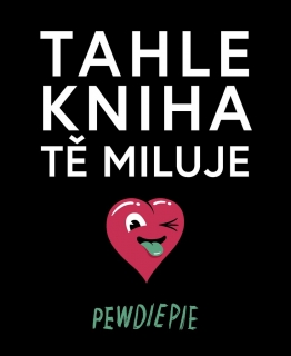 TAHLE KNIHA TĚ MILUJE