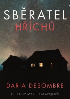 SBĚRATEL HŘÍCHŮ 1 DETEKTIV MARIE KARAVAJOVÁ