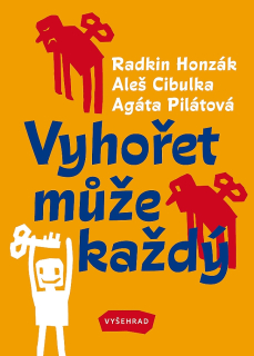 VYHOŘET MŮŽE KAŽDÝ SLEVA 15 % BEZ PŘEBALU