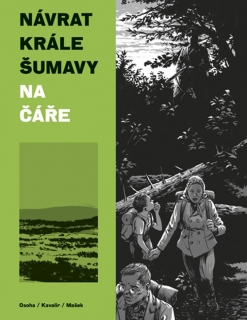 NÁVRAT KRÁLE ŠUMAVY 1.DÍL