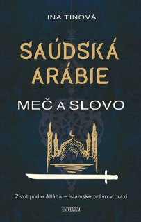 SAÚDSKÁ ARÁBIE: MEČ A SLOVO