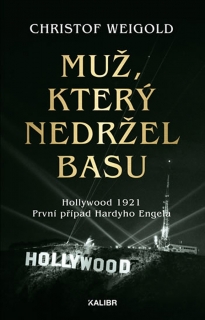 MUŽ, KTERÝ NEDRŽEL BASU 1 HARDY ENGEL