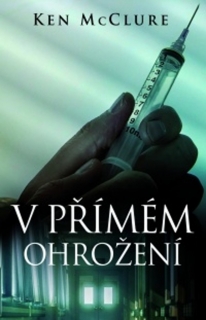 V PŘÍMÉM OHROŽENÍ