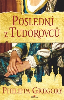 POSLEDNÍ Z TUDOROVCŮ
