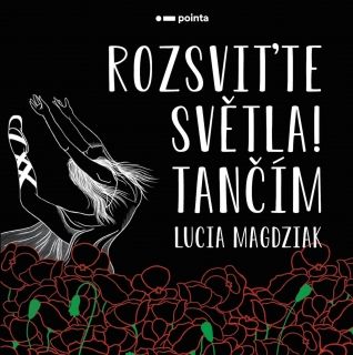 ROZSVIŤTE SVĚTLA! TANČÍM