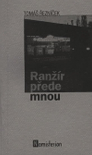 RANŽÍR PŘEDE MNOU