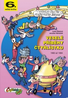 VESELÉ PŘÍBĚHY ČTYŘLÍSTKU 6.KNIHA