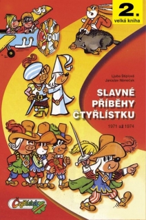 SLAVNÉ PŘÍBĚHY ČTYŘLÍSTKŮ 1971 AŽ 1974 2.KNIHA