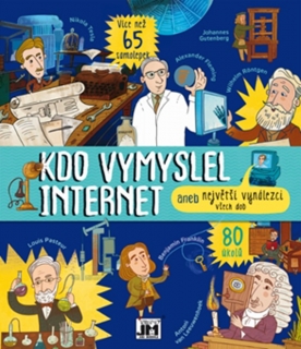 KDO VYMYSLEL INTERNET ANEB NEJVĚTŠÍ VYNÁ