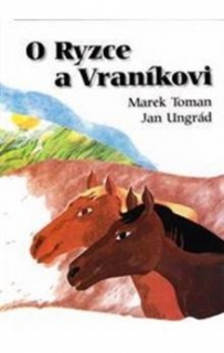 O RYZCE A VRANÍKOVI