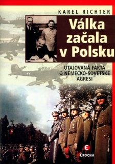 VÁLKA ZAČALA V POLSKU POLOZAPOMENUTÉ VÁLKY