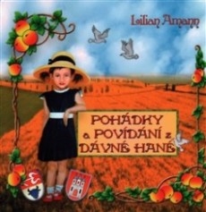 POHÁDKY A POVÍDÁNÍ Z DÁVNÉ HANÉ