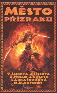 MĚSTO PŘÍZRAKŮ ASTERIONSKÝ POVÍDKOVÝ ROMÁN