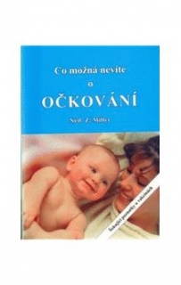 CO MOŽNÁ NEVÍTE O OČKOVÁNÍ