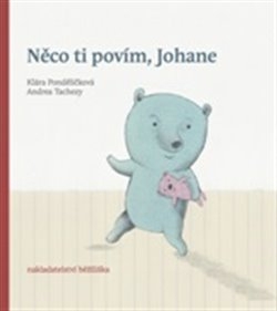 NĚCO TI POVÍM,JOHANE