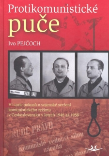 PROTIKOMUNISTICKÉ PUČE  ČESKOSLOVENSKO V LETECH 1948 AŽ 1958