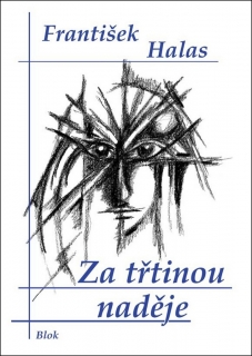 ZA TŘTINOU NADĚJE