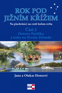ROK POD JIŽNÍM KŘÍŽEM 2 NA PLACHETNICI NA CESTĚ KOLEM SVĚTA