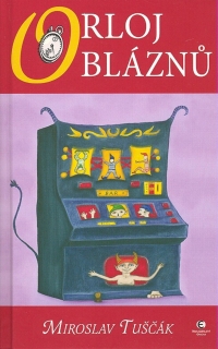 ORLOJ BLÁZNŮ HRÁČKY 1