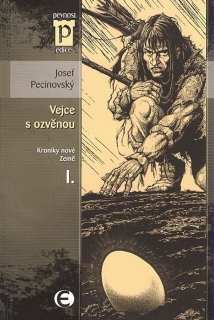 VEJCE S OZVĚNOU- I.KRONIKY NOVÉ ZEMĚ EDICE PEVNOST