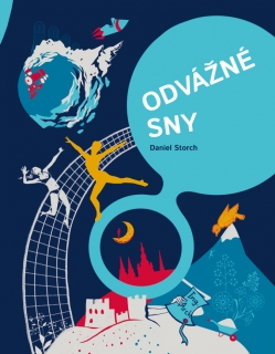 ODVÁŽNÉ SNY-30 ČECHŮ NA CESTĚ ZA ÚSPĚCHEM