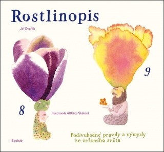 ROSTLINOPIS ANEB PODIVUHODNÉ PRAVDY A VÝMYSLY ZE ZELENÉHO...