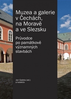 MUZEA A GALERIE V ČECHÁCH,NA MORAVĚ A VE SLEZSKU