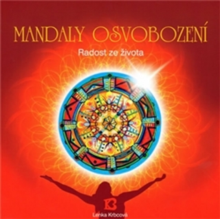MANDALY OSVOBOZENÍ      RADOST ZE ŽIVOTA