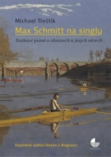 MAX SCHMITT NA SINGLU-DOPL.VYDÁNÍ SLEČEN Z AVIGNONU