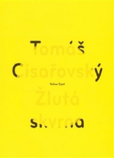ŽLUTÁ SKVRNA / YELLOW SPOT