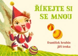ŘÍKEJTE SI SE MNOU IL.JIŘÍ TRNKA